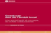 Coeducar des de l'àmbit local: Una aproximació al concepte ... · La Diputació de Barcelona és una institució de govern local que treballa conjuntament amb els ajuntaments per