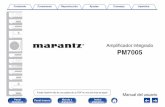 Amplificador integrado - manuals.marantz.commanuals.marantz.com/PM7005/NA/ES/download.php?filename=/PM7005/NA/ES/... · 0Amplificador de realimentación en corriente totalmente discreto