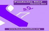 Fundación Siloé - fundacionsiloe.org · Adolescencia en riesgo - Jornada de absentismo escolar - Jornada sobre violencia de género - Jornadas de Sexualidad y Discapacidad en Centros
