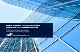 Guía sobre Contratación Pública y Competencia · 0 Prólogo 1 Guía sobre Contratación Pública y Competencia Ley 9/2017, de 8 de noviembre, de Contratos del Sector Público.