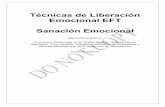 Técnicas de Liberación Emocional EFT Sanación Emocional · Renuncia Legal de Responsabilidad La información contenida en el presente ejemplar está desarrollada solamente con