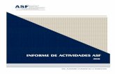 INFORME DE - asf.gob.mx · gestiones relacionadas con los procesos de Planeación, Desarrollo e Integración del Informe del Resultado, que llevaron a cabo las Auditorías Especiales
