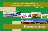 Directorio Colombiano de Reciclaje 2016-2017 · gación sobre la valorización de los residuos plásticos que se presenta en la octava edición del Directorio Colombiano de Reci-claje