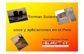 Termas Solares usos y aplicaciones en el Perú · e-mail: solartec@terra.com.pe 3 Actualmente se estima una producción mayor a cien metros cuadrados de colectores solares por mes.