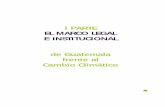 I PARTE EL MARCO LEGAL E INSTITUCIONAL de Guatemala … · La Constitución Política En la Constitución Política de la República aparecen algunos artículos relacionados con el