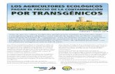 PAGAN EL PRECIO DE LA CONTAMINACIÓN POR … · OFARM, han recogido información sobre la coexistencia y la contaminación por transgénicos, encuestando a productores ecológicos
