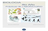 BIOLOGIA 4to Año - uevargas.netuevargas.net/wp-content/uploads/2017/04/BIOLOGIA-PRACTICA-4to-AÑO.pdf · Asimismo es conveniente tener permanentemente en el Laboratorio algunos cultivos