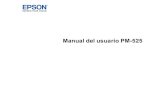 Manual del usuario - PM-525 · Manual del usuario PM-525 Bienvenido al Manual del usuario de la impresora PM-525. Para una versión PDF imprimible de esta guía, haga clic aquí.