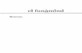 el funàmbul - elfunambul.files.wordpress.com · íntimament lligat a la lluita per a garantir la supervivència de centenars de llengües (algunes de les quals són a Europa) immerses