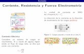 Corriente Corriente, Resistencia y Fuerza Electromotrizjalfaro/FIZ0321/clases/corriente.pdf · Corriente Corriente, Resistencia y Fuerza Electromotriz Corriente Eléctrica Considere