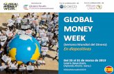 En diapositivas - globalmoneyweek.org · alcanzado la excelencia y demuestran haber innovado en materia de educación financiera, social y de medios de vida, inclusion financiera,