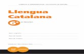 Llengua Catalana 6 DE PRIMÀRIA - agora.xtec.cat · Llengua catalana // Horari i compromís // P.3 Dilluns Dimarts Dimecres Dijous Divendres De 9 a 10 h. De 10 a 11 h. De 11 a 12