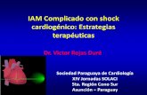 IAM Complicado con shock cardiogénico: Estrategias ... · 56 pacientes de edad avanzada en el Shock trial, con desequilibrios entre los grupos de tto, las recomendaciones no se pueden