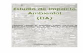 Estudio de Impacto Ambiental (EIA)secretariadeambienteycambioclimatico.cba.gov.ar/wp-content/uploads/... · de detectar los posibles impactos ambientales y sociales en las distintas