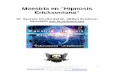 Maestría en Hipnosis Ericksoniana - onlinepnl.com · Este es un material exclusivo que nunca antes había estado a disposición de los estudiantes en ningún libro, curso, seminario,