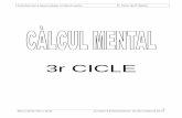3r CICLE - lacivica.cat · a) Procediment per a fer els problemes de càlcul mental pàg. 37 b) Recull de problemes 3r cicle pàg. 38 c) Graella dels problemes pàg. 51