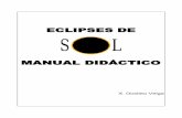 Eclipses de Sol-Manual Didáctico - apea.es · Así, la aparición de una supernova, de un cometa, de un eclipse de Sol o de Luna... trastornaban considerablemente a la población