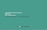 medicamentos para el cáncer - noessano.orgnoessano.org/.../2018/05/Informe-Los-medicamentos-para-el-cancer.pdf · 7 EL PROBLEMA DEL CÁNCER dos. 2.1. ALGUNOS DATOS IMPORTANTES La