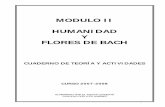 MODULO II HUMANIDAD Y FLORES DE BACH - datelobueno.com · 0 modulo ii humanidad y flores de bach cuaderno de teorÍa y actividades curso 2007-2008 elaborado por el equipo docente