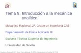 Tema 9: Introducción a la mecánica analítica - tesla.us.estesla.us.es/wiki/images/2/23/MR_Tema09_1718.pdf · Mecánica Racional, GIC, Dpto. Física Aplicada III, ETSI, Universidad