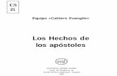Los Hechos de los apóstoles - mercaba.org EVD/021_los_hechos_de_los... · de los años 30 al 60, que son los HECHOS DE LOS APOSTOLES. Descubrimos en ellos con emoción aquel primer