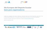Día Europeo del Deporte Escolar Guía para organizadoresaneja.magix.net/20172018/documentos/Guia ESSD.pdf · La inactividad física es la principal causa del sobrepeso y obesidad