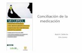 Conciliación de la medicación - gruposdetrabajo.sefh.esgruposdetrabajo.sefh.es/redfaster/GIMUR2013/conciliacion_de_la_medicac... · Garantizar que los pacientes reciben todos los