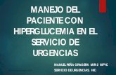 MANEJO DEL PACIENTE CON ... - areasaludbadajoz.com · MANEJO DEL PACIENTE CON HIPERGLUCEMIA EN EL SERVICIO DE URGENCIAS MANUEL PEÑA GRAGERA MIR-2 MFYC Sesión Servicio Urgencias.