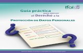 Índice - red.ilce.edu.mxred.ilce.edu.mx/sitios/tabletas/familia/GuiaPracticaEjercerelDerecho.pdf · reconoce el derecho a la protección de datos personales como una garantía individual,