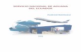 SERVICIO NACIONAL DE ADUANA DEL ECUADOR · Para desempeñar sus funciones, el Servicio Nacional de Aduana del Ecuador (SENAE) dispone de una estructura organizacional por procesos