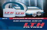 Índice - baterias12v.combaterias12v.com/wp-content/uploads/2015/11/manual-de-filtros-lth... · 3 Filtros Automotrices Los filtros LTH protegen al motor tanto de los contaminantes