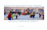 projecte educatiu lanaspa-giralt - agora.xtec.cat · El projecte lingüístic del centre (PLIC) El Projecte curricular del centre (PCC) Criteris d‟avaluació. Projecte de Col·laboració