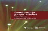 Sembrando - uruguayeduca.anep.edu.uy · En este libro podemos apreciar el uso planificado de diferentes dispositivos en un entorno de colaboración que permite, tanto a los docentes