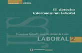 Introducción al derecho internacional laboral · JUS Doctor en Derecho y Ciencias Políticas por la Universidad La Gran Colombia. Especialista en Derecho Laboral y Acción Social