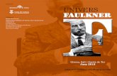 UNIVERS FAULKNER - casadecultura.cat · 2010 aprofundirem en l’Univers Faulkner. William Faulkner (EUA, 1897-1962), escriptor, pre-mi Nobel de literatura 1949 , és conegut per