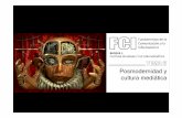 Posmodernidad y cultura mediática - um.es FCI-II/Diapositivas Tema 2 FCI-II.pdf · • Con la posmodernidad las perspectivas o puntos de vista estallan en mil variantes de la mano