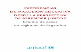 EXPERIENCIAS DE INCLUSIÓN EDUCATIVA DESDE LA … · Experiencias de Inclusión Educativa desde la perspectiva de aprender juntos. Estudio de casos en regiones de Argentina 10 Algo