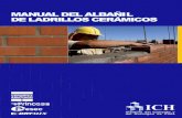 MANUAL DEL ALBAÑÍL DE LADRILLOS CERÁMICOS · 2 En un esfuerzo conjunto, el Instituto del Cemento y del Hormigón de Chile y las más importantes empresas proveedoras de mortero