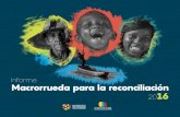 Informe Macrorrueda para la reconciliación 2016s3.amazonaws.com/rccolombia/cdocumentos/1482184555.VF_INFOGRAFÍA... · “Hoy comienza el Día D, y el primer acto es esta Macrorrueda
