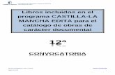 Libros incluidos en el programa CASTILLA-LA MANCHA EDITA ...reddebibliotecas.jccm.es/intrabibl/images/pdf/CLM-EDITA Convocatoria 12.pdf · misma. Con 112 páginas y numerosas ilustraciones,