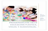 PROGRAMACION 18/19 educación plástica, visual y audiovisual.iesmatildecasanova.com/.../11/PROGRAMACION-educacion-plastica-18-19.pdf · PROGRAMACION 18/19 EDUCACIÓN PLÁSTICA, VISUAL