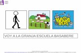 VOY A LA GRANJA ESCUELA BASABERE - autismonavarra.com · SALGO DE LA GRANJA Y DIGO ADIÓS ¡GENIAL! Title: Diapositiva 1 Author: Amaya Created Date: 2/11/2019 11:51:41 AM ...