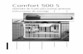 Comfort 500 S - marantec.com · I Fusible de la red F1, 1A máx. J Fusible del motor F2, 4A máx. K Diodo luminoso Tensión de motor L Hembrilla iluminación instalada por el cliente
