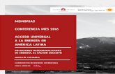 MEMORIAS CONFERENCIA MES 2016 ACCESO UNIVERSAL A LA ...microenergy-consult.com/wp-content/uploads/2017/06/MES-Conference2016.pdf · la que académicos, actores del sector público