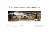 Fenómenos eléctricos - Grupo Blas Cabrera Felipe Unidades/Fenomenos electricos.pdf · todo tipo, cómo los fenómenos eléctricos y magnéticos se presentan conjuntamente pudiendo