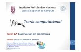 12 Clasificación de gramáticas - eafranco.com · Teoría computacional Clase 12: Clasificación de gramáticas Prof. Edgardo Adrián Franco Martínez • En función de la forma
