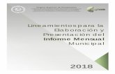 Lineamientos para la Elaboración y Presentación del · Lineamientos para la Elaboración y Presentación del Informe Mensual Municipal 2018 Órgano Superior de Fiscalización Auditoría
