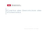 Carta de Servicios de Vivienda - habitatge.barcelona · La carta da transparencia a la gestión y permite conocer el grado de compromiso con respecto a la calidad en la prestación
