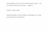 NORMA ECUATORIANA DE LA CONSTRUCCIÓN - NEC NEC-SE-RE ... · 7 edificio que es objeto de la evaluación de riesgo sísmico. Generalmente los planos son los documentos de construcción