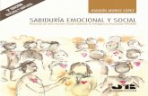 SABIDURÍA EMOCIONAL Y SOCIAL - edisofer.com · SABIDURÍA EMOCIONAL Y SOCIAL Protocolo de Intervención Social mediante la Inteligencia Emocional (PISIEM) JOAQUÍN MUÑOZ LÓPEZ